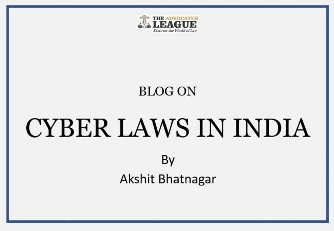 CYBER LAWS IN INDIA   Akshit111 