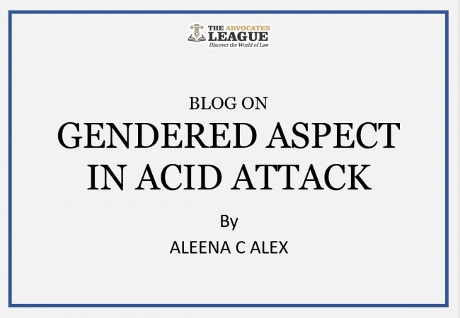 GENDERED ASPECT IN ACID ATTACK