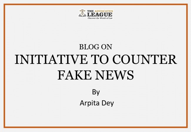 INITIATIVE TO COUNTER FAKE NEWS