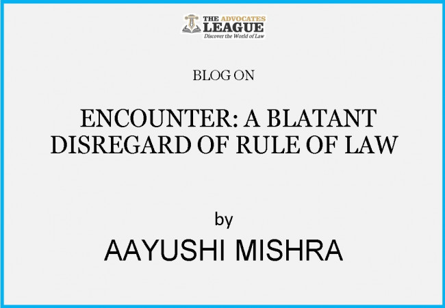 ENCOUNTER: A BLATANT DISREGARD OF RULE OF LAW